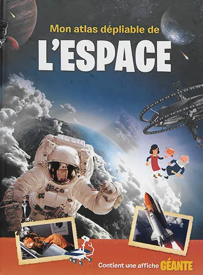 Mon atlas dépliable de l'espace