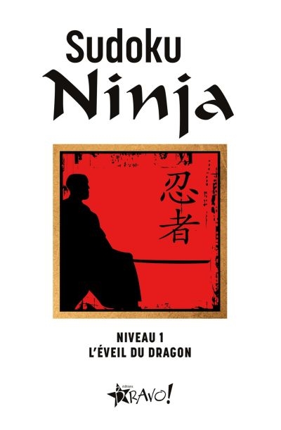 Sudoku Ninja : Niveau 1 : L'éveil du dragon