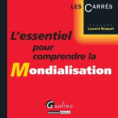 L'essentiel pour comprendre la mondialisation