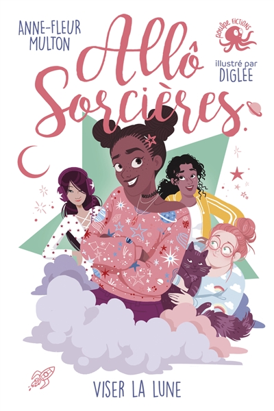 Allô sorcières. Viser la lune