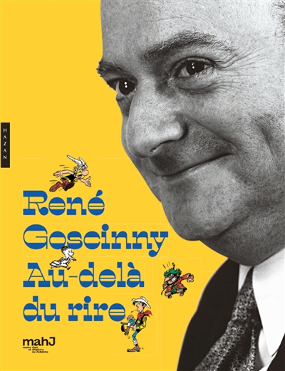 René Goscinny, au-delà du rire : exposition, Paris, Musée d'art et d'histoire du judaïsme, du 27 septembre 2017 au 4 mars 2018