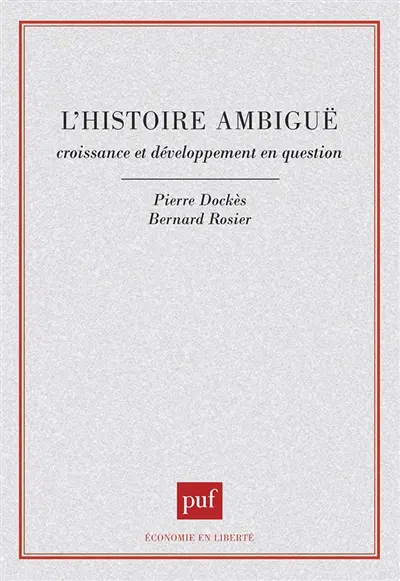 L'Histoire ambiguë : croissance et développement en question