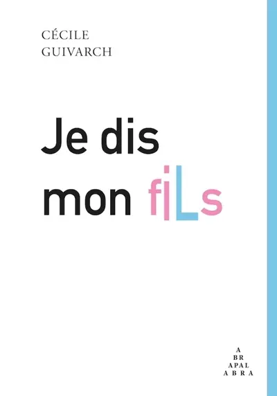 Je dis mon fils