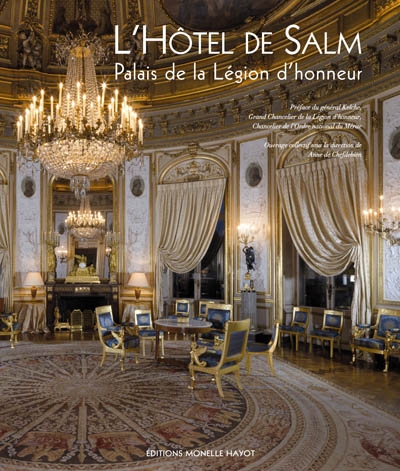 L'hôtel de Salm, palais de la Légion d'honneur