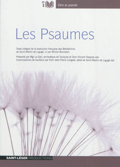 Les Psaumes : texte intégral de la traduction française des Bénédictions de Saint-Martin de Ligugé