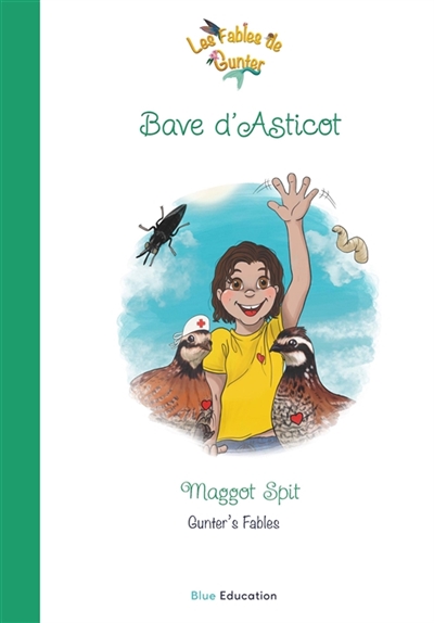 Les Fables de Gunter : Bave d’Asticot Vol. 44