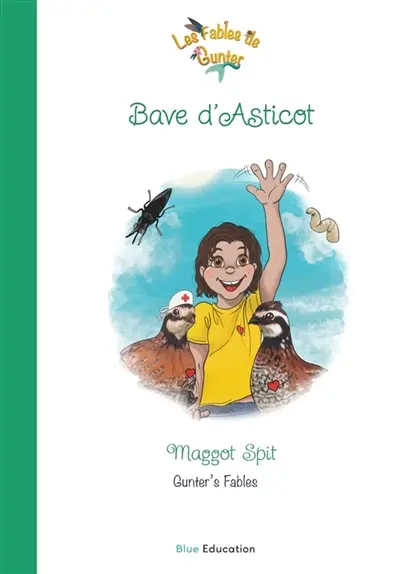 Les Fables de Gunter : Bave d’Asticot Vol. 44