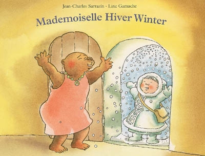 mademoiselle hiver winter : une histoire québécoise
