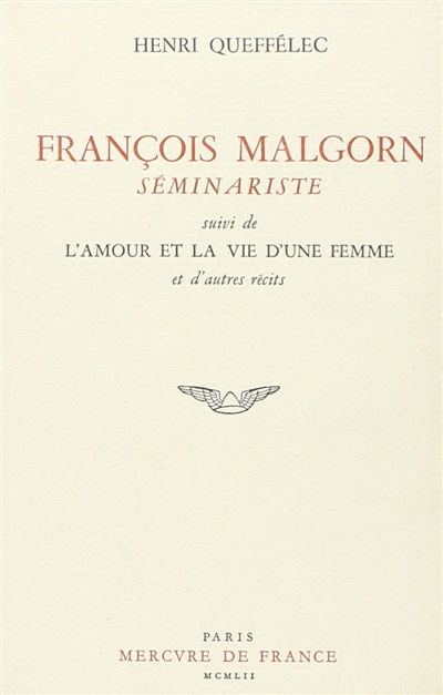 François Malgorn, séminariste. L'Amour et la vie d'une femme
