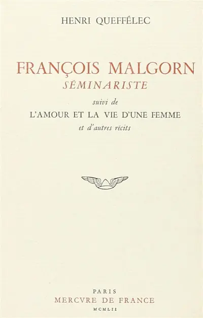 François Malgorn, séminariste. L'Amour et la vie d'une femme