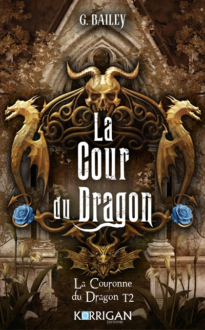 La couronne du dragon. Vol. 2. La cour du dragon