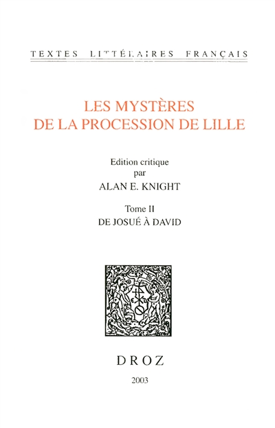 Les mystères de la procession de Lille. Vol. 2. De Josué à David