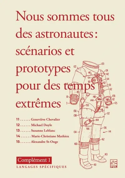 Nous sommes tous des astronautes :Scénarios et prototypes pour des temps extrêmes : Complément 1 : langages spécifiques