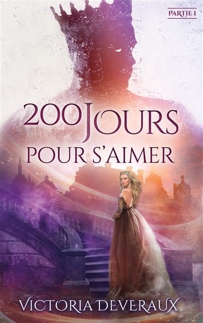 200 jours pour s'aimer. Vol. 1
