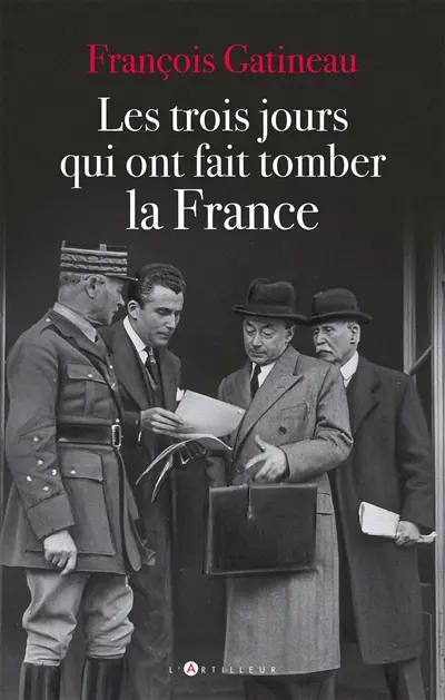 Les trois jours qui ont fait tomber la France