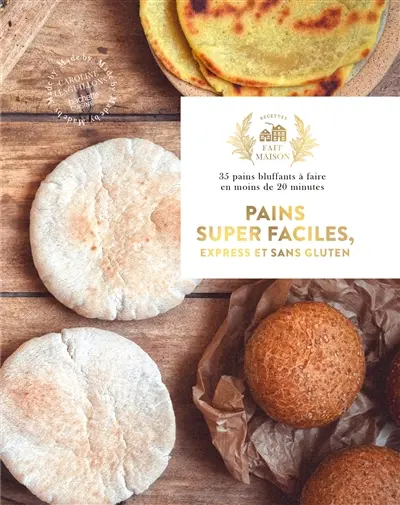 Pains super faciles, express et sans gluten : 35 pains bluffants à faire en moins de 20 minutes