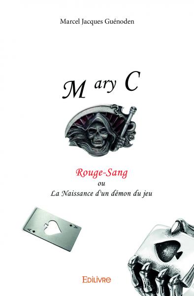 Mary cary : Rouge-Sang ou...