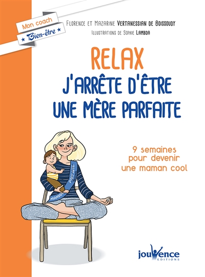 Relax : j'arrête d'être une...