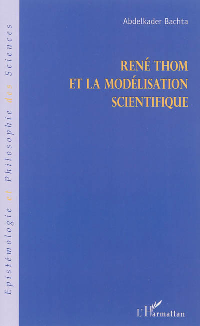 René Thom et la modélisation scientifique