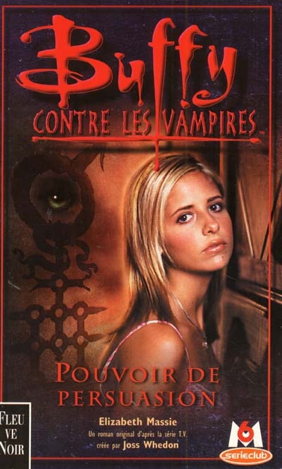 Buffy contre les vampires. Vol. 18. Pouvoir de persuasion