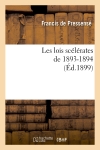 Les lois scélérates de 1893-1894 (Ed.1899)
