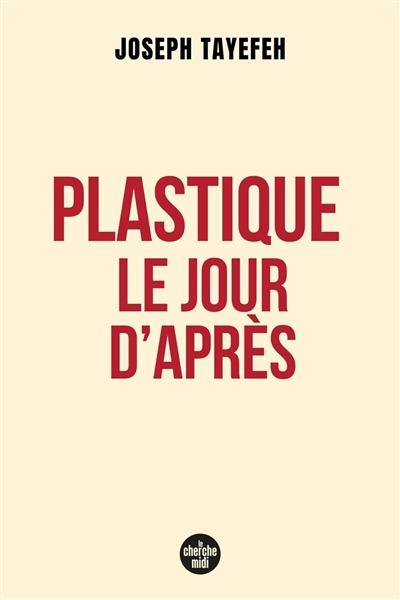 Plastique, le jour d'après