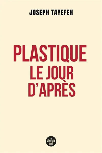 Plastique, le jour d'après