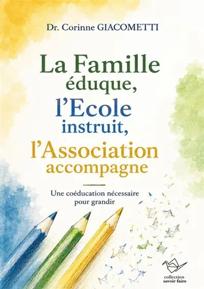FAMILLE, ECOLE, ASSOCIATION : LE LIEN