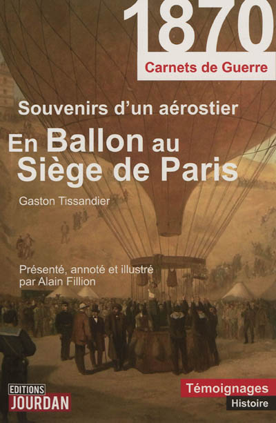 En ballon au Siège de Paris, 1870-1871 : souvenirs d'un aérostier