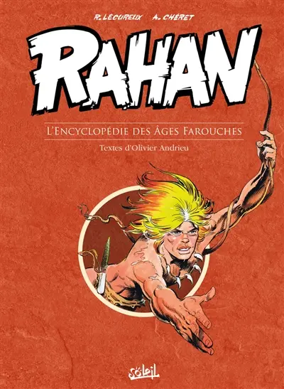 Rahan : l'encyclopédie des âges farouches