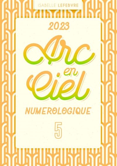 L'ARC EN CIEL NUMEROLOGIQUE...