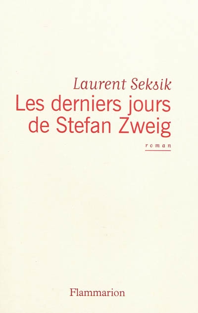 Les derniers jours de Stefan Zweig