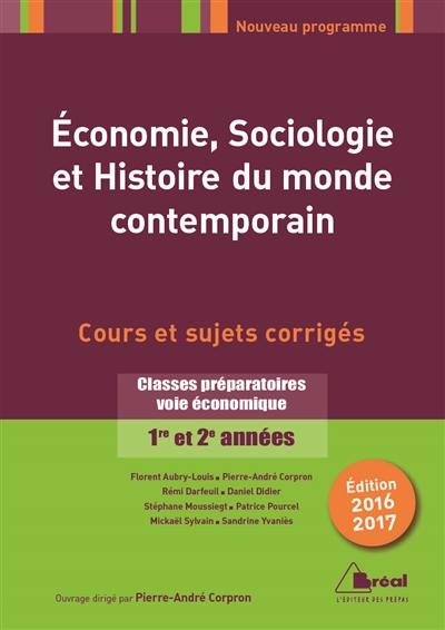 Economie, sociologie et histoire du monde contemporain : classes préparatoires voie économique 1re et 2e années : cours et sujets corrigés