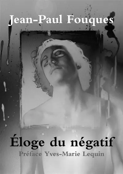 Eloge du n gatif