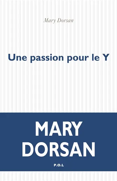 Une passion pour le Y