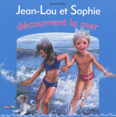 Jean-Lou et Sophie découvrent la mer