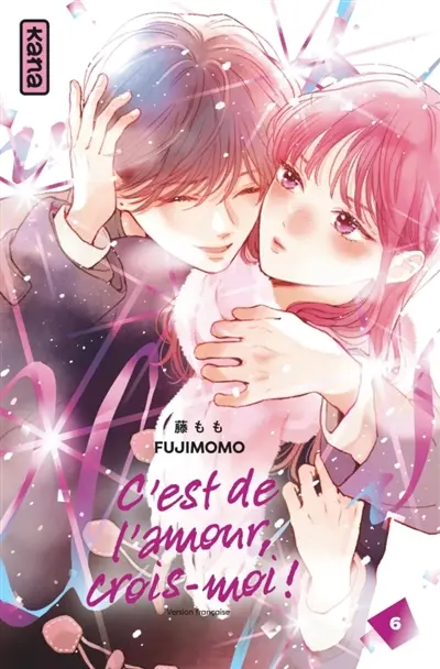 C'est de l'amour, crois-moi !. Vol. 6