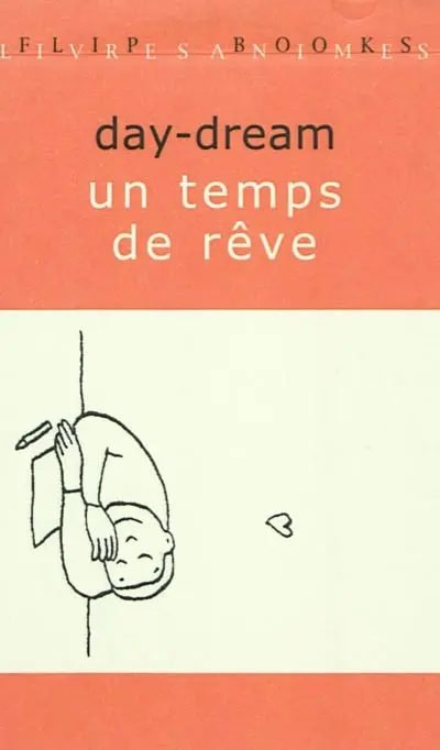 Day-dream. Un temps de rêve