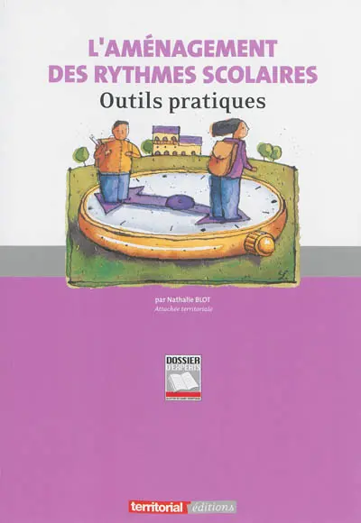 L'aménagement des rythmes scolaires : outils pratiques
