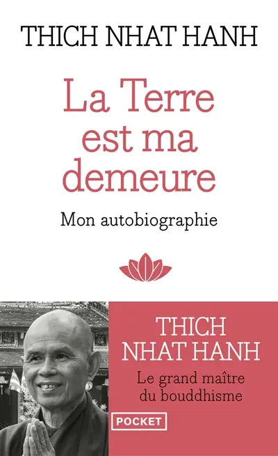 La Terre est ma demeure : autoportrait d'un artisan de la paix