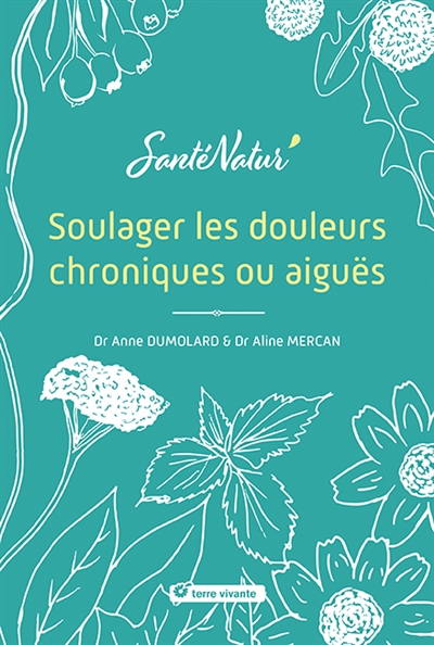 Soulager les douleurs...