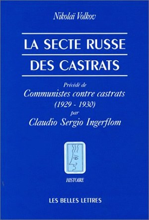 La secte russe des castrats. Communistes contre castrats : 1929-1930
