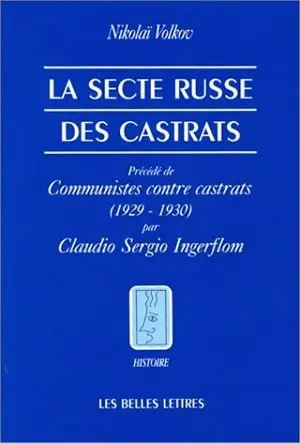 La secte russe des castrats. Communistes contre castrats : 1929-1930