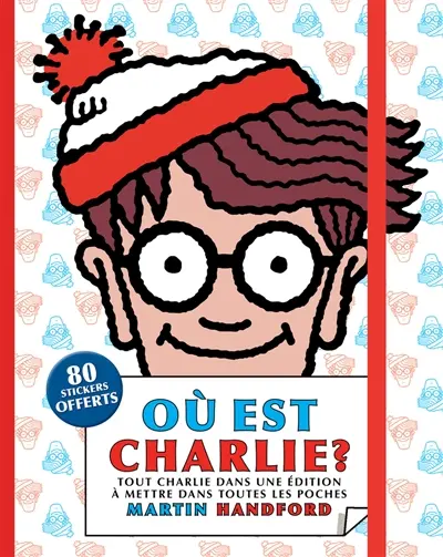 Où est Charlie ? : tout Charlie dans une édition à mettre dans toutes les poches