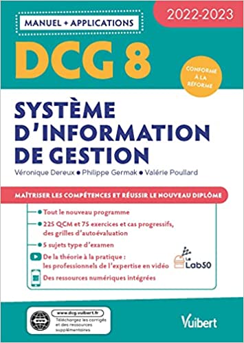 DCG 8, système d'information de gestion : manuel + applications : conforme à la réforme, 2022-2023 - Véronique Dereux