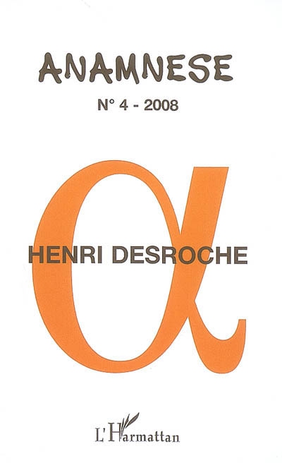Anamnèse, n° 4. Henri Desroche