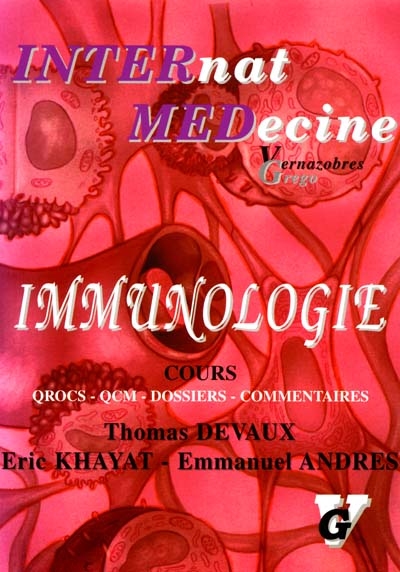 Immunologie : cours : QROCS, QCM, dossiers, commentaires
