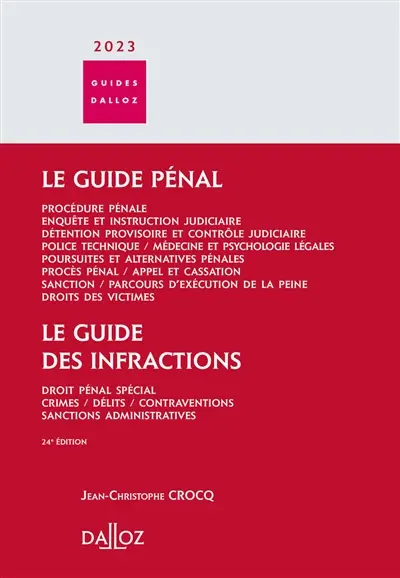 Le guide pénal 2023 : procédure pénale, enquête et instruction judiciaire, détention provisoire et contrôle judiciaire, police technique, médecine et psychologie légales, poursuites et alternatives pénales, procès pénal, appel et cassation, sanction, parcours d'exécution de la peine, droits des victimes. Le guide des infractions 2023 : droit pénal spécial, crimes, délits, contraventions, sanctions administratives