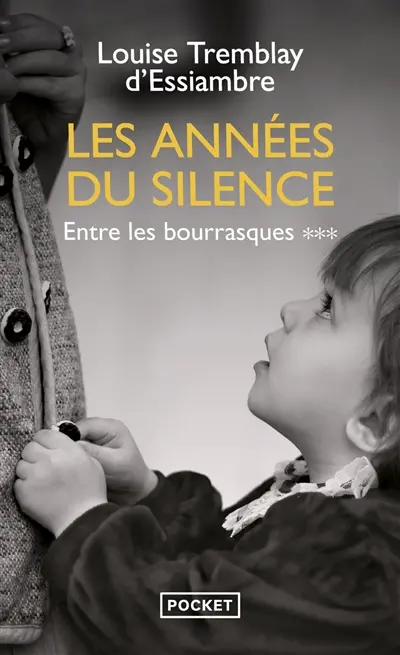 Les années du silence. Vol. 3. Entre les bourrasques