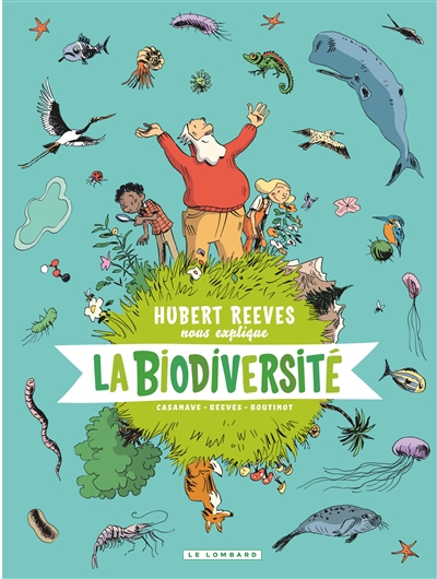 Hubert Reeves nous explique, tome 1 : La biodiversité